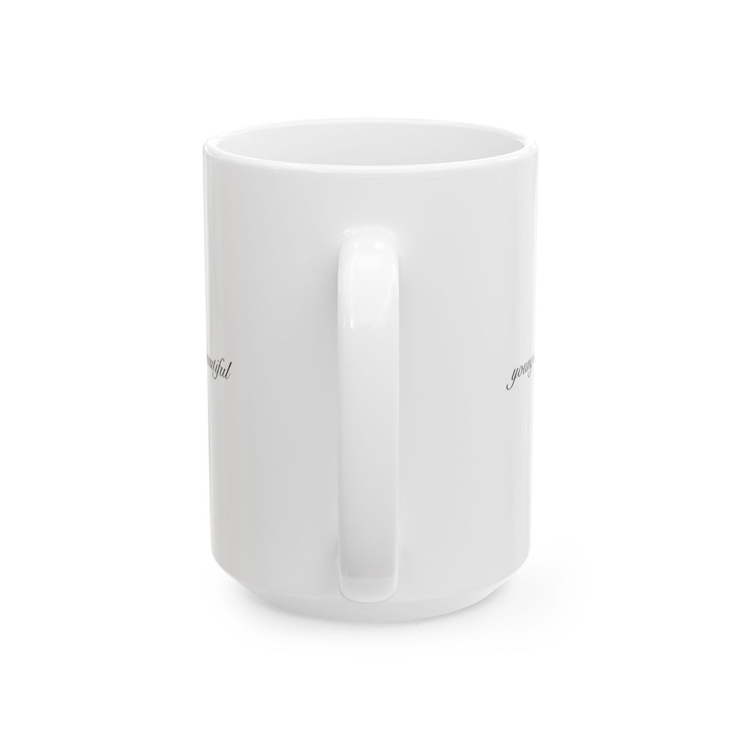 "Young and Beautiful" - Mug