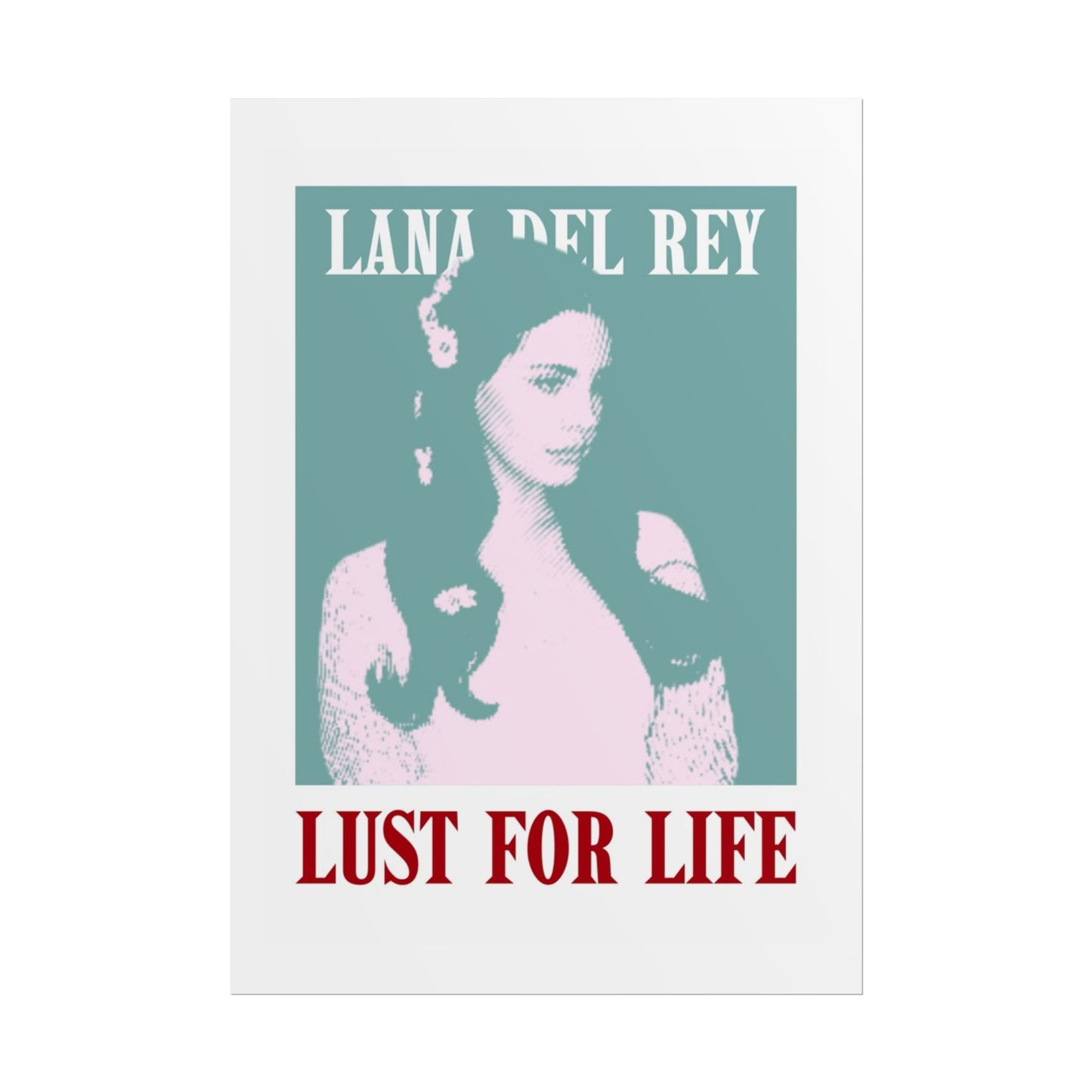 Lana Del Rey Lust for Life Rolled Poster