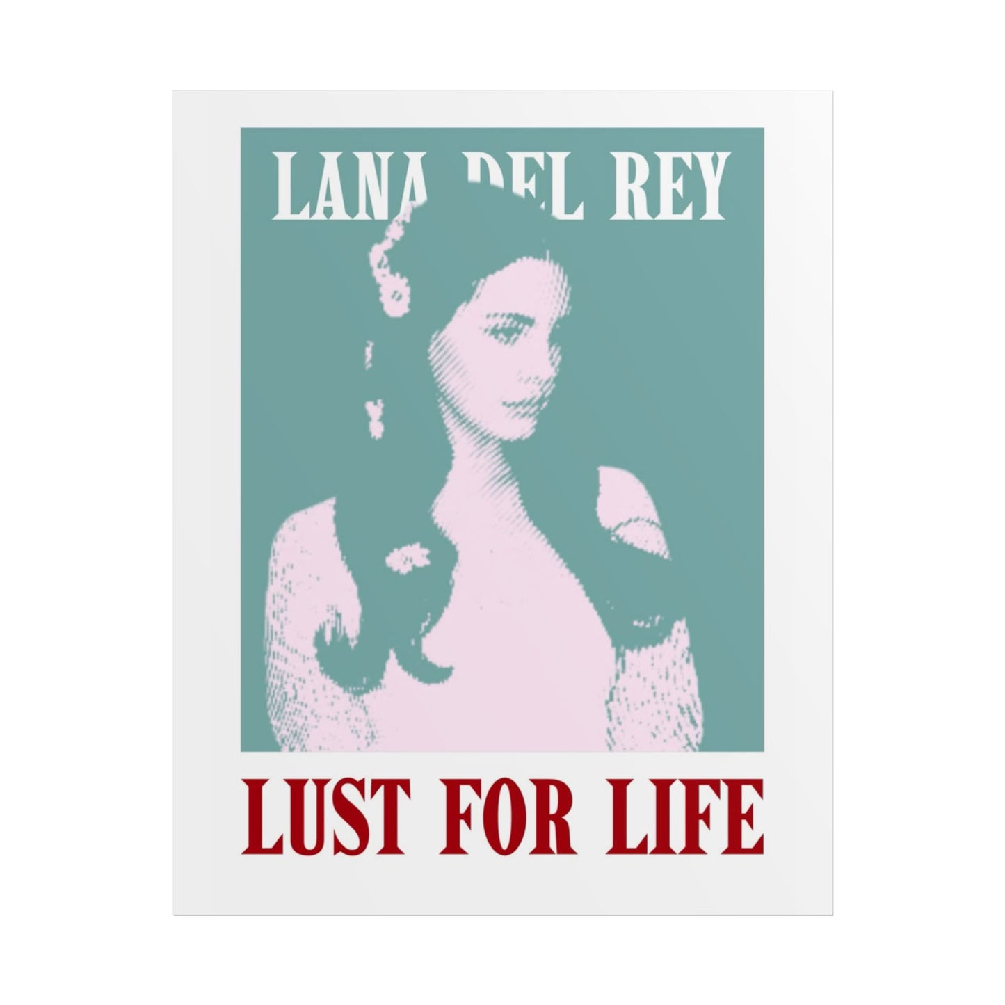 Lana Del Rey Lust for Life Rolled Poster