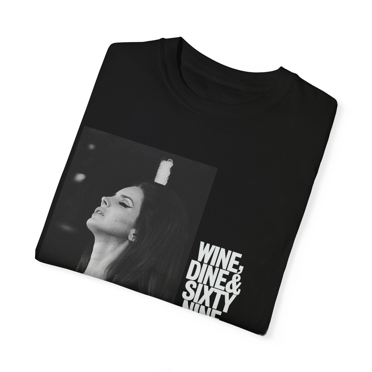 'Wine Dine & Sixty Nine' - Unisex T-Shirt