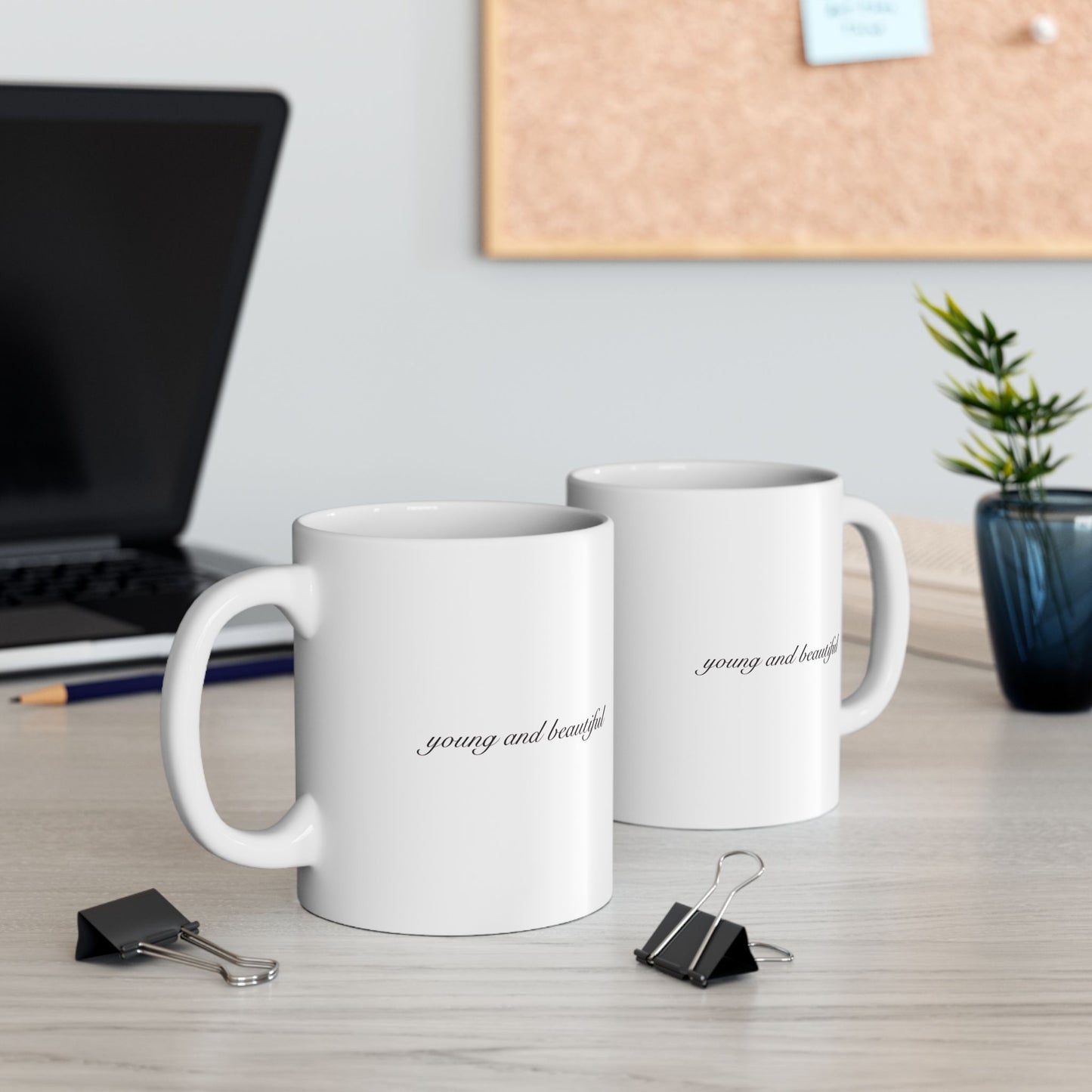 "Young and Beautiful" - Mug