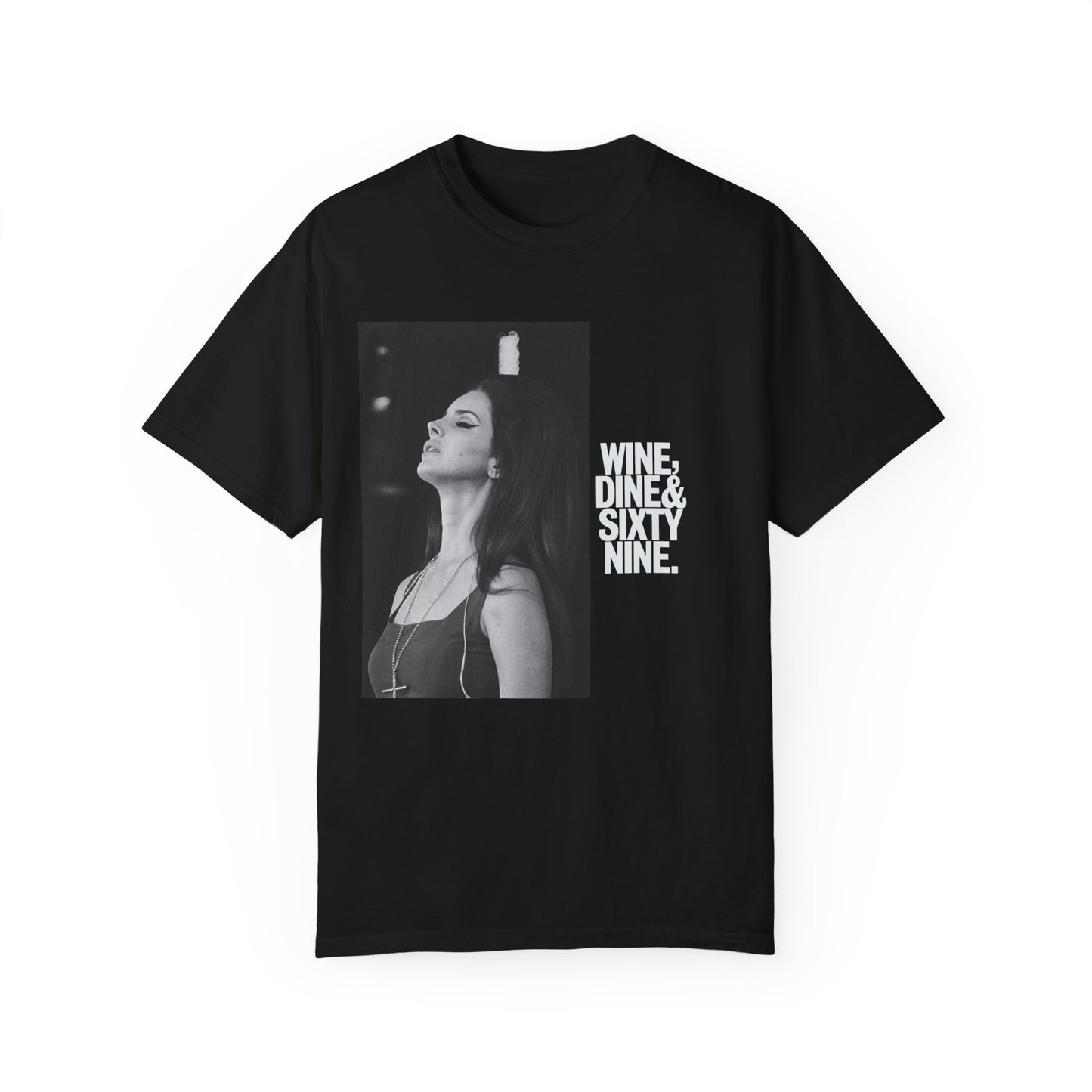 'Wine Dine & Sixty Nine' - Unisex T-Shirt
