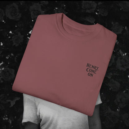 'Henry, Come On' Design - Unisex T-Shirt