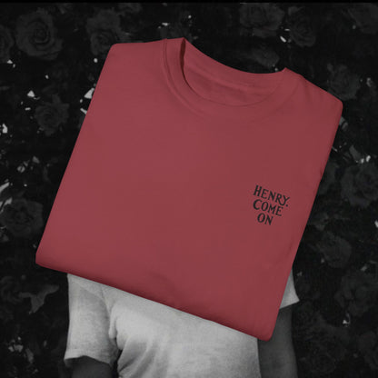 'Henry, Come On' Design - Unisex T-Shirt