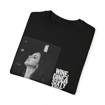 'Wine Dine & Sixty Nine' - Unisex T-Shirt
